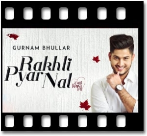 Rakhli Pyar Nal Karaoke MP3