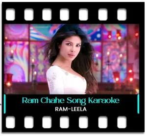 Ram Chahe Leela Karaoke With Lyrics