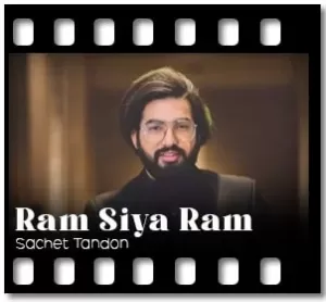 Ram Siya Ram Karaoke With Lyrics