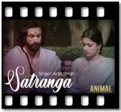 Satranga - MP3 + VIDEO