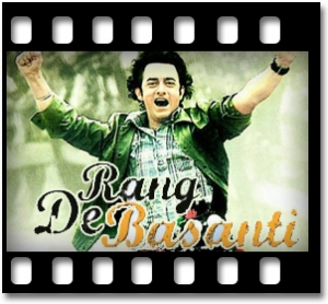 Rang De Basanti Karaoke MP3