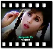 Rangeela Re - MP3 + VIDEO