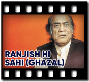 Ranjish Hi Sahi - MP3 + VIDEO