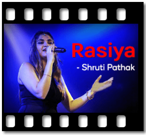 Rasiya Karaoke With Lyrics