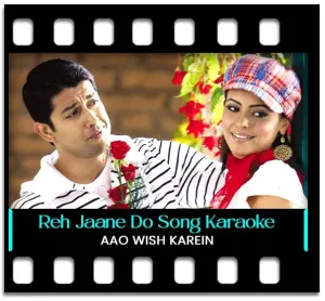 Reh Jaane Do Karaoke With Lyrics