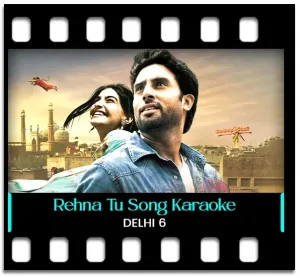 Rehna Tu Karaoke With Lyrics