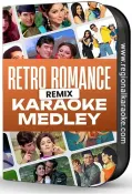Retro Romance Remix Karaoke Medley - MP3 + VIDEO