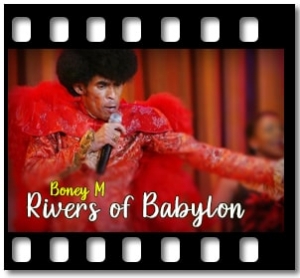 Rivers of Babylon Karaoke With Lyrics
