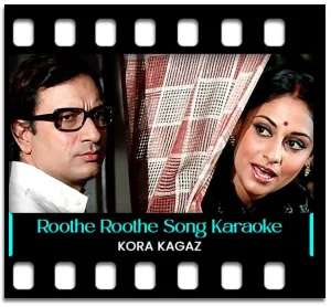 Roothe Roothe Piya Karaoke With Lyrics