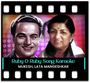 Ruby O Ruby (With Female Vocals) Karaoke With Lyrics