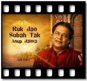 Ruk Jao Subah Tak (Live) (High Quality) - MP3