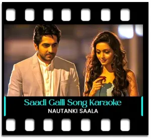 Saadi Galli Aaja Karaoke MP3
