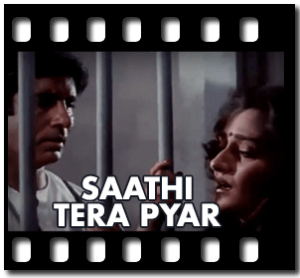 Saathi Tera Pyar (Duet) Karaoke With Lyrics