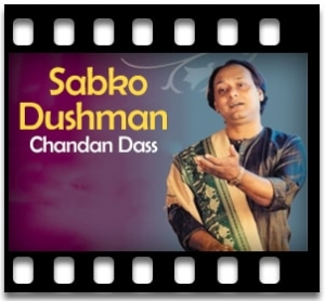 Sabko Dushman Karaoke With Lyrics
