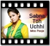 Sabna Toh Uchhi (Patriotic) - MP3