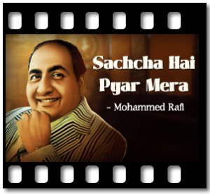 Sachcha Hai Pyar Mera (Sad) Karaoke MP3