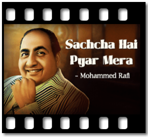 Sachcha Hai Pyar Mera (Sad) Karaoke With Lyrics