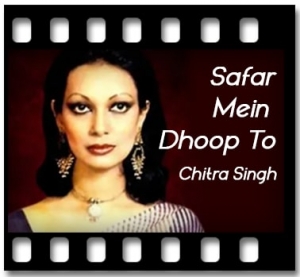 Safar Mein Dhoop To Karaoke With Lyrics