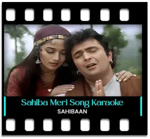 Sahibaan Meri Sahibaan Karaoke With Lyrics