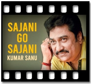 Sajani Go Sajani Karaoke MP3