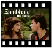 Sambhala Hai Maine - MP3 + VIDEO