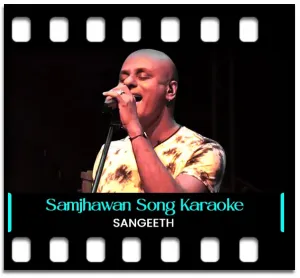 Samjhawan (Cover) Karaoke With Lyrics