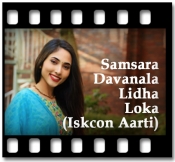 Samsara Davanala Lidha Loka (Iskcon Aarti) - MP3 + VIDEO