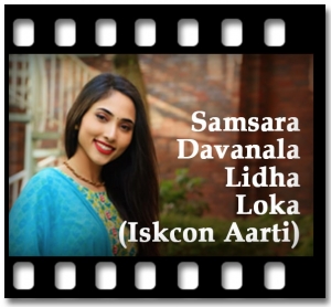 Samsara Davanala Lidha Loka (Bhajan) Karaoke With Lyrics