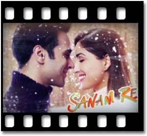 Sanam Re Karaoke With Lyrics