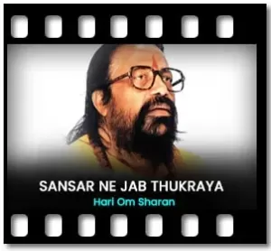 Sansar Ne Jab Thukraya Karaoke With Lyrics