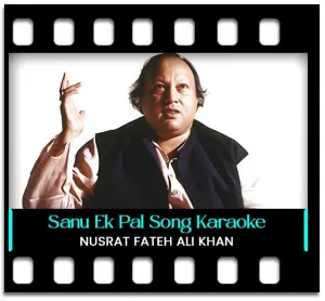 Sanu Ek Pal Chain Karaoke MP3