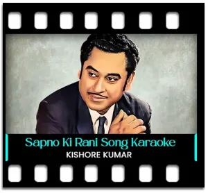 Sapno Ki Rani (EDM Remix) Karaoke With Lyrics