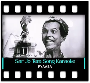 Sar Jo Tera Chakraye Karaoke With Lyrics