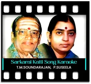 Sarkarai Katti Raasathi Karaoke With Lyrics