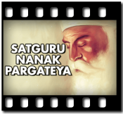 Satguru Nanak Pargateya  - MP3 + VIDEO