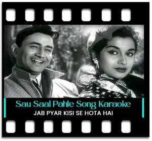 Sau Saal Pahle (High Quality) (Without Chorus) Karaoke MP3