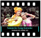 Sawan Ko Aane Do (With Female Vocals) - MP3
