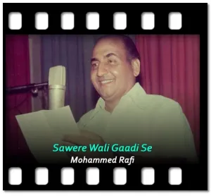 Sawere Wali Gaadi Se Karaoke With Lyrics