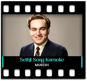 Sethji Tumne Kiya Kamaal Karaoke With Lyrics