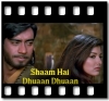 Shaam Hai Dhuaan Dhuaan - MP3