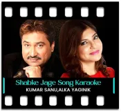 Shabke Jage Huye (Different Version) - MP3