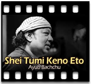 Shei Tumi Keno Eto Karaoke MP3