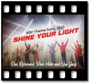 Shine Your Light (NDP Theme Song 2023) Karaoke With Lyrics