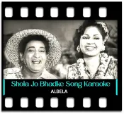 Shola Jo Bhadke (With Female Vocals) - MP3 + VIDEO