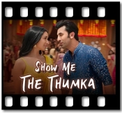 Show Me The Thumka - MP3 + VIDEO
