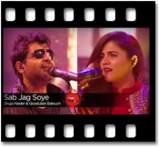 Sab Jag Soye (Coke Studio)(With Female Vocals) - MP3