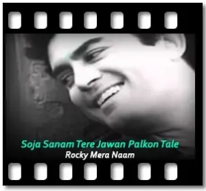 Soja Sanam Tere Jawan Palkon Tale Karaoke With Lyrics