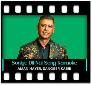 Soniye Dil Nai Lagda Karaoke MP3