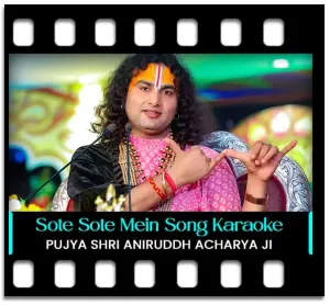 Sote Sote Mein Nikal Gai (Rearranged) Karaoke MP3