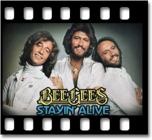 Staying Alive (Bee Gees) Karaoke MP3
